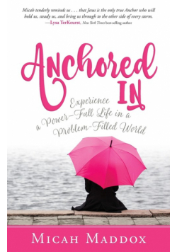 Anchored in
