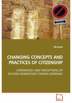 Changing Concepts And Practices Of  Citizenship