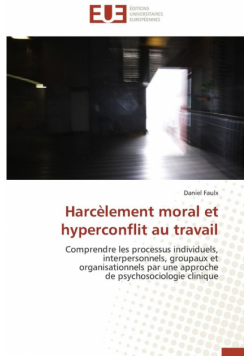 Harcèlement moral et hyperconflit au travail