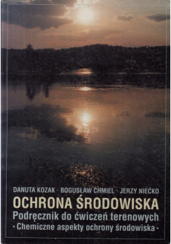 Ochrona środowiska podręcznik do ćwiczeń terenowych