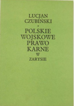 Polskie Wojskowe Prawo Karne w zarysie