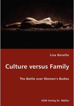 Culture versus Family - The Battle over Women's Bodies