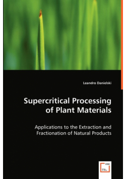 Supercritical Processing of Plant Materials