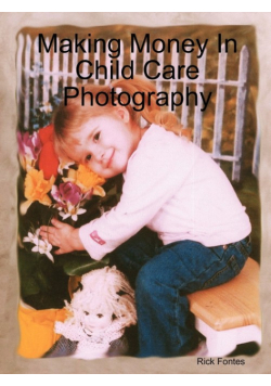 Making Money in Child Care Photography