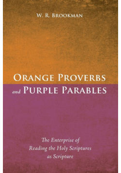 Orange Proverbs and Purple Parables