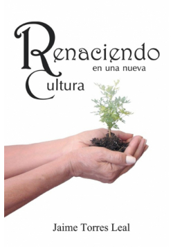 Renaciendo En Una Nueva Cultura