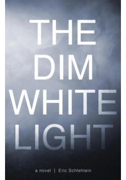 The Dim White Light