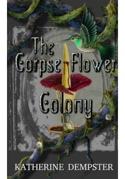 The Corpse Flower Colony