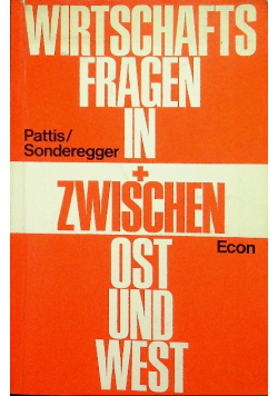 Wirtschafts fragen in und zwischen ost und west