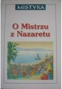 O Mistrzu z Nazaretu