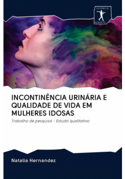 Incontinência Urinária E Qualidade De Vida Em Mulheres Idosas