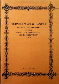 Turniej paszkwilancki wileńsko - warszawski na cześć ambasadora rosyjskiego Josifa Igelstroma 1794 r