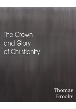 The Crown and Glory of Christianity