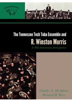 The Tennessee Tech Tuba Ensemble and R. Winston Morris