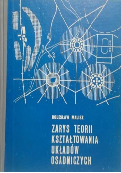 Zarys teorii kształtowania układów osadniczych