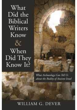 What Did the Biblical Writers Know and When Did They Know It?