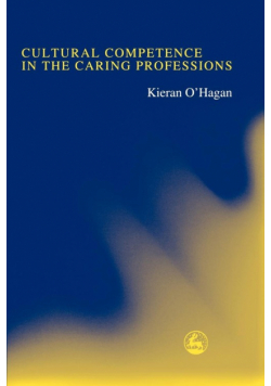 Cultural Competence in the Caring Professions