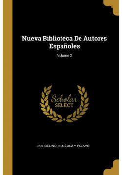 Nueva Biblioteca De Autores Españoles; Volume 2