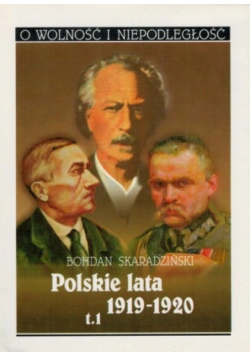 Polskie lata 1919 1920 Tom 1