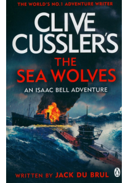 Clive Cussler's The Sea Wolves