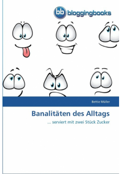 Banalitäten des Alltags