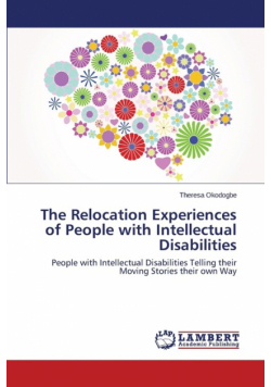 The Relocation Experiences of People with Intellectual Disabilities