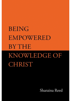 Being Empowered by the Knowledge of Christ