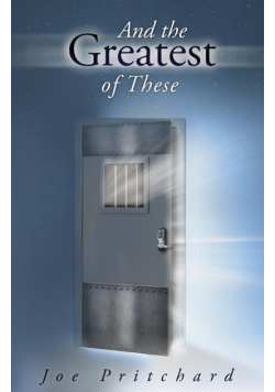 And the Greatest of These