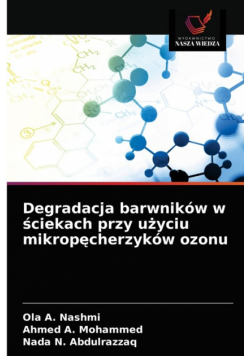Degradacja barwników w ściekach przy użyciu mikropęcherzyków ozonu