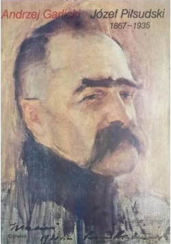 Józef Piłsudski 1867 1935