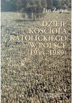 Dzieje Kościoła katolickiego w Polsce 1944 - 1989