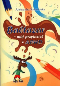 Baltazar - mój przyjaciel z ADHD HARMONIA