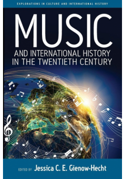 Music and International History in the Twentieth Century