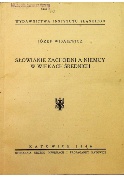 Słowianie Zachodni a Niemcy w wiekach średnich 1946 r.