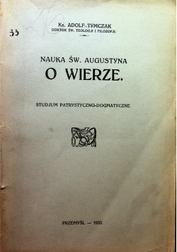 Nauka św Augustyna o wierze 1933 r