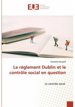 Le règlement Dublin et le contrôle social en question