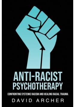 Anti-Racist Psychotherapy
