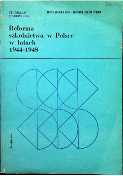Reforma szkolnictwa w Polsce w latach 1944 - 1948