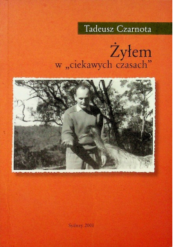 Żyłem w ciekawych czasach
