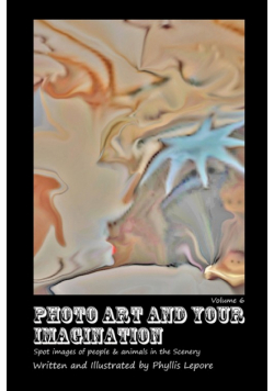 Photo Art and Your Imagination volume 6