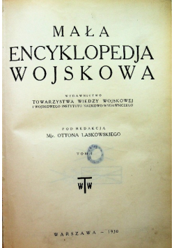 Mała Encyklopedja Wojskowa Tom I 1930 r.