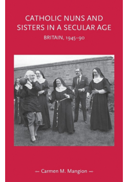 Catholic nuns and sisters in a secular age