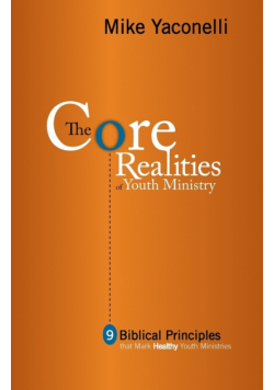 The Core Realities of Youth Ministry