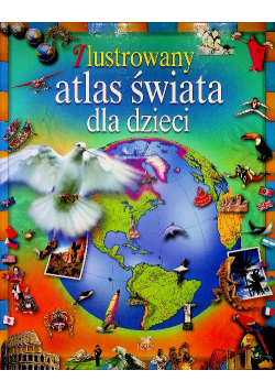 Ilustrowany atlas świata dla dzieci