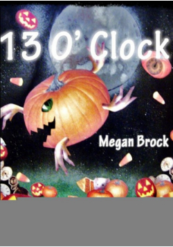 13 O' Clock