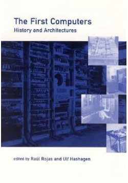 The first computers History and Architectures