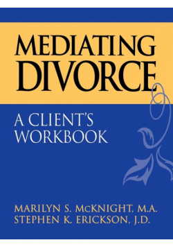 Mediating Divorce Clients Workbook