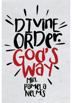 Divine Order. God's Way