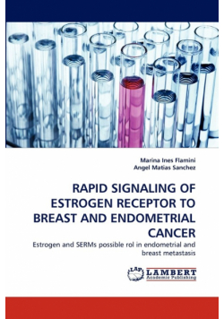 Rapid Signaling of Estrogen Receptor to Breast and Endometrial Cancer