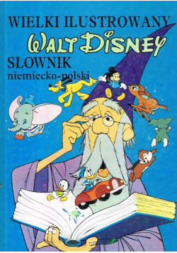 Wielki ilustrowany Walt Disney Słownik niemiecko - polski